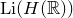 upper L i left parenthesis upper H left parenthesis double struck upper R right parenthesis right parenthesis