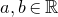 a comma b element of double struck upper R