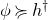 phi succeeds or equal to h Superscript dagger