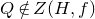 upper Q not an element of upper Z left parenthesis upper H comma f right parenthesis