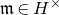 German m element of upper H Superscript times
