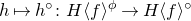 h right arrow from bar h Superscript ring Baseline colon upper H left angle bracket f right angle bracket Superscript phi Baseline right arrow upper H left angle bracket f right angle bracket Superscript ring
