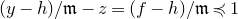 left parenthesis y minus h right parenthesis divided by German m minus z equals left parenthesis f minus h right parenthesis divided by German m precedes or equal to 1