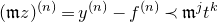 left parenthesis German m z right parenthesis Superscript left parenthesis n right parenthesis Baseline equals y Superscript left parenthesis n right parenthesis Baseline minus f Superscript left parenthesis n right parenthesis Baseline precedes German m Superscript j Baseline t Superscript k