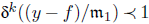 delta Superscript k Baseline left parenthesis left parenthesis y minus f right parenthesis divided by German m 1 right parenthesis precedes 1