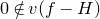 0 not an element of v left parenthesis f minus upper H right parenthesis