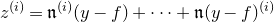 z Superscript left parenthesis i right parenthesis Baseline equals German n Superscript left parenthesis i right parenthesis Baseline left parenthesis y minus f right parenthesis plus midline horizontal ellipsis plus German n left parenthesis y minus f right parenthesis Superscript left parenthesis i right parenthesis
