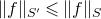 StartMetric f EndMetric Subscript upper S prime Baseline less than or slanted equals StartMetric f EndMetric Subscript upper S