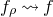 f Subscript rho Baseline right squiggle arrow f