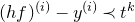 left parenthesis h f right parenthesis Superscript left parenthesis i right parenthesis Baseline minus y Superscript left parenthesis i right parenthesis Baseline precedes t Superscript k