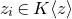 z Subscript i Baseline element of upper K left angle bracket z right angle bracket