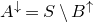upper A Superscript down arrow Baseline equals upper S minus upper B Superscript up arrow