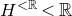 upper H Superscript less than double struck upper R Baseline less than double struck upper R
