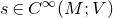 s element of upper C Superscript normal infinity Baseline left parenthesis upper M semicolon upper V right parenthesis