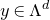 y element of normal upper Lamda Superscript d