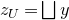z Subscript upper U Baseline equals square union y