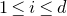 1 less than or equals i less than or equals d