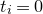 t Subscript i Baseline equals 0