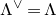 normal upper Lamda Superscript or Baseline equals normal upper Lamda