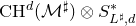 normal upper C normal upper H Superscript d Baseline left parenthesis script upper M Superscript normal ♯ Baseline right parenthesis circled times upper S Subscript upper L Sub Superscript normal ♯ Subscript comma d Superscript asterisk
