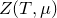 upper Z left parenthesis upper T comma mu right parenthesis