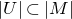 StartAbsoluteValue upper U EndAbsoluteValue subset of StartAbsoluteValue upper M EndAbsoluteValue