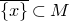 ModifyingAbove StartSet x EndSet With bar subset of upper M