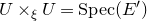 upper U times Subscript xi Baseline upper U equals normal upper S normal p normal e normal c left parenthesis upper E Superscript prime Baseline right parenthesis