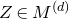 upper Z element of upper M Superscript left parenthesis d right parenthesis