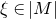 xi element of StartAbsoluteValue upper M EndAbsoluteValue