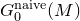 upper G 0 Superscript normal n normal a normal i normal v normal e Baseline left parenthesis upper M right parenthesis
