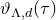 theta Subscript normal upper Lamda comma d Baseline left parenthesis tau right parenthesis