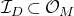 script upper I Subscript upper D Baseline subset of script upper O Subscript upper M