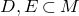 upper D comma upper E subset of upper M