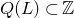 upper Q left parenthesis upper L right parenthesis subset of double struck upper Z