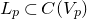 upper L Subscript p Baseline subset of upper C left parenthesis upper V Subscript p Baseline right parenthesis