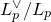 upper L Subscript p Superscript or Baseline divided by upper L Subscript p