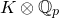 upper K circled times double struck upper Q Subscript p