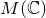 upper M left parenthesis double struck upper C right parenthesis