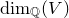 dimension Subscript double struck upper Q Baseline left parenthesis upper V right parenthesis