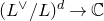 left parenthesis upper L Superscript or Baseline divided by upper L right parenthesis Superscript d Baseline right arrow double struck upper C