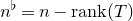 n Superscript normal ♭ Baseline equals n minus normal r normal a normal n normal k left parenthesis upper T right parenthesis