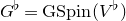 upper G Superscript normal ♭ Baseline equals normal upper G normal upper S normal p normal i normal n left parenthesis upper V Superscript normal ♭ Baseline right parenthesis