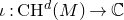 iota colon normal upper C normal upper H Superscript d Baseline left parenthesis upper M right parenthesis right arrow double struck upper C