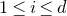 1 less than or equals i less than or equals d