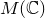 upper M left parenthesis double struck upper C right parenthesis