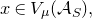 x element of upper V Subscript mu Baseline left parenthesis script upper A Subscript upper S Baseline right parenthesis comma
