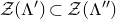 script upper Z left parenthesis normal upper Lamda Superscript prime Baseline right parenthesis subset of script upper Z left parenthesis normal upper Lamda Superscript double prime Baseline right parenthesis