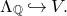 normal upper Lamda Subscript double struck upper Q Baseline right arrow with hook upper V period