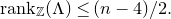 normal r normal a normal n normal k Subscript double struck upper Z Baseline left parenthesis normal upper Lamda right parenthesis less than or equals left parenthesis n minus 4 right parenthesis divided by 2 period